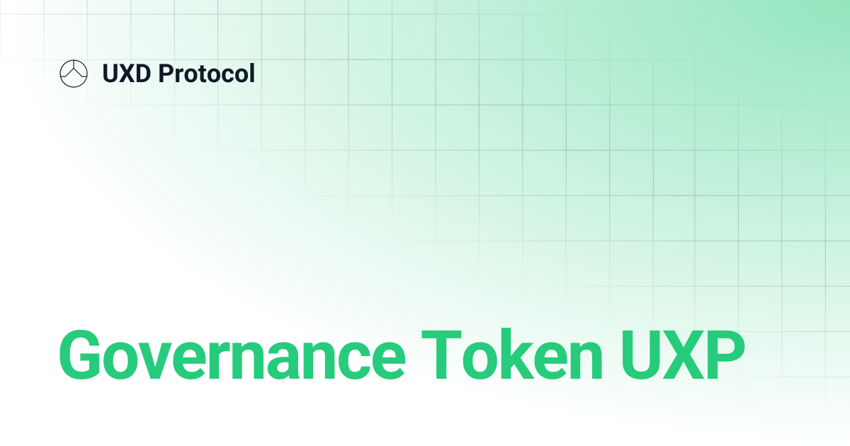 Governance Token UXP | UXD Protocol